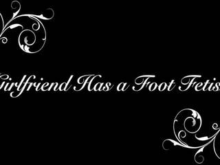 Girlfriend Has a Foot Fetish Trailer, HD sex movie 77